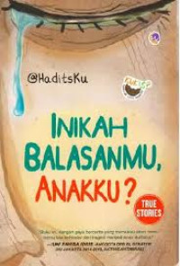 Image of Inikah Balasanmu, Anakku?