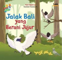 Image of Jalak Bali yang Berani Jujur