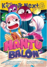 Image of Komik Next G: Hantu Balon
