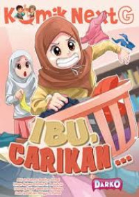 Image of Komik Next G: Ibu, Carikan ?