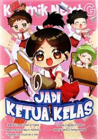 Image of Komik Next G: Jadi ketua Kelas