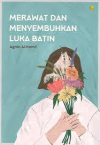 Image of Merawat Dan Menyembuhkan Luka Batin