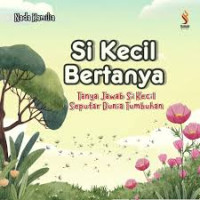 Image of Si Kecil Bertanya Tanya Jawab Si Kecil Seputar Dunia Tumbuhan